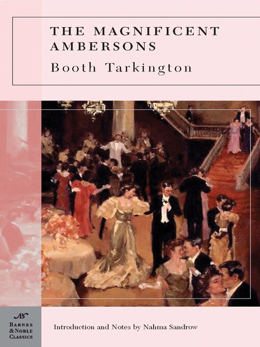 Title details for The Magnificent Ambersons (Barnes & Noble Classics Series) by Booth Tarkington - Available